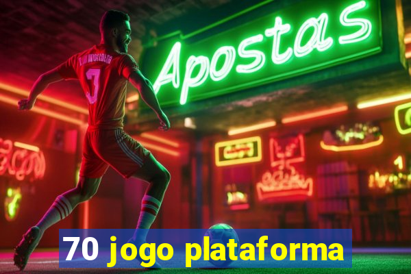 70 jogo plataforma